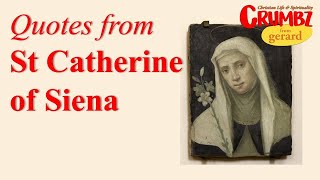 Quotes from St Catherine of Siena [upl. by Bollinger]