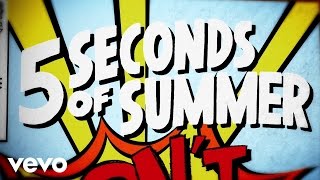 5 Seconds of Summer  Dont Stop Lyric video [upl. by Akered]