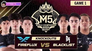 BLACKLIST VS FIRE FLUX  GAME 1  M5 CHAMPIONSHIP KNOCKOUTS  DAY 3 [upl. by Wentworth314]