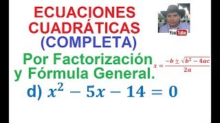 d Ecuaciones Cuadráticas Completas Por Factorización y Por Formula General [upl. by Alban]