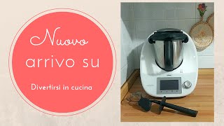 Nuovo arrivato su Divertirsi in cucina Bimby TM5 [upl. by Alcine277]