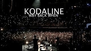 Kodaline  Way Back When Official Video [upl. by Primalia154]