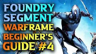 Locate The Foundry Segment  How To Start Building Weapons amp Equipment In Warframe TennoCreate [upl. by Grenier789]