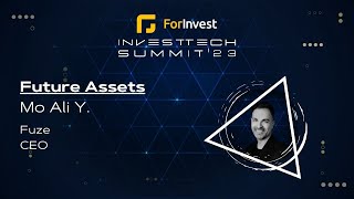 ForInvest InvestTech Summit 2023  Future Assets [upl. by Kirimia]