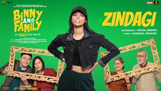 Binny and Family Zindagi Song by Vishal Mishra  Kaushal Kishore [upl. by Nedyaj262]