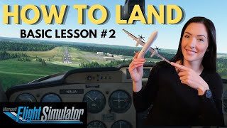 Flight Simulator 2020 Flight LESSONS  HOW TO LAND  Pilot Teaches How to FLY  MS Tutorial 2 [upl. by Aznarepse]