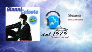 Gianni Celeste  Come Sai Fare Tu [upl. by Lalitta]