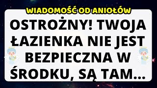 Twoja łazienka nie jest bezpieczna w środku są tam Wiadomość od Aniołów [upl. by Ddarb]