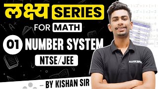 Number System 01  Math Class 9th  NTSE 2023 JEE Foundation  Kishan jaiswal ntse2023 [upl. by Sherm]