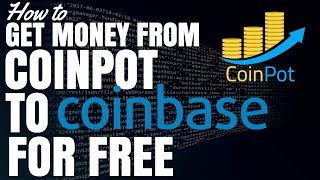 How To Get Money From Coinpot to CoinBase for Free [upl. by Jesus243]