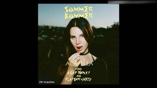 Lana Del Rey ASAP Rocky  Summer Bummer Acapella Studio Quality [upl. by Fredrick]