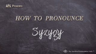 How to Pronounce Syzygy Real Life Examples [upl. by Jacenta]