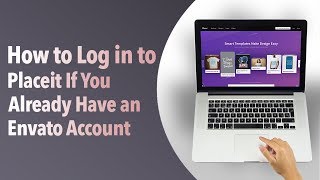 How to Log in to Placeit If You Already Have an Envato Account [upl. by Yerhpmuh]