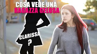 COSA VEDE UNA RAGAZZA GELOSA vs COSA SUCCEDE REALMENTE [upl. by Baggs]