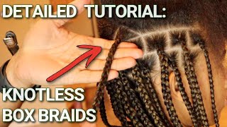 DETAILED How to do Knotless Box Braids [upl. by Duyne298]