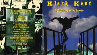 Klark Kent  Kollected Works 1995 [upl. by Coshow760]