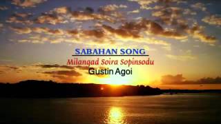 Gustin Agoi  Milangad Soira Sopinsodu [upl. by Gosney511]