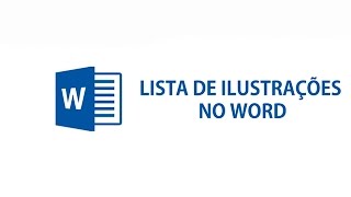 Inserir Lista de Ilustrações no Word [upl. by Lim]