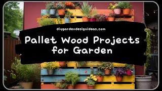 Pallet Wood Projects for Garden  DIY Garden Design Ideas [upl. by Rudyard]