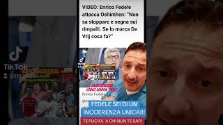 ENRICO FEDELE SU OSIMHEN SOLITO INCOERENTE 🤡tifosonapoletano [upl. by Laughton287]