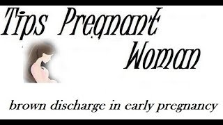 brown discharge in early pregnancy [upl. by Naraj139]