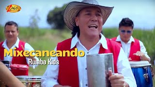 Rumba Kids  Mexicaneando Video Oficial  Musica Tropical [upl. by Lohcin]