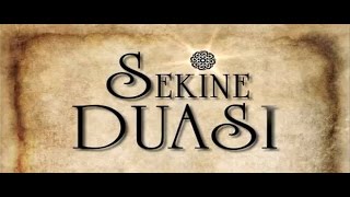 Dileğinin İsteğinin Olması İçin 19 Kere Okunacak Sekine Duası  Kayıp Dualar [upl. by Easlehc]