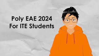 Polytechnic Early Admissions Exercise  Poly EAE 2024 ITE [upl. by Monto]