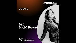 128 Entrevista a Beatriz Bualá Power [upl. by Franzen]