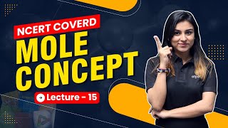 Mole Concept Class 11  Physical Chemistry  JEE amp NEET  Anushka Maam  ATP STAR [upl. by Drud]