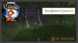 Neverwinter Nights 2  Hermits Chalice  Module Review [upl. by Gustave]