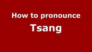 How to Pronounce Tsang  PronounceNamescom [upl. by Carew]