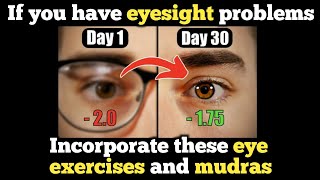 quotIf you have eyesight problems then you must incorporate these eye exercises and mudrasquot [upl. by Ibmat293]