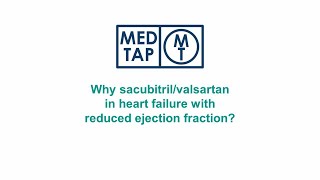 MedTap Why sacubitrilvalsartan in heart failure with reduced ejection fraction [upl. by Crudden]