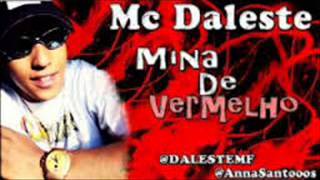 ♫♫Mc Daleste Quem é mina de vermelho♫♫ [upl. by Ruffi]