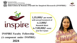 DSTINSPIRE Faculty Fellowship 2024 Application open from June 2024 worth 125000 pm [upl. by Louth]