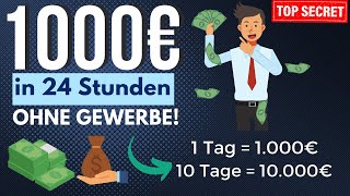 1000€ in 24 Stunden🕒🤑💰 Online Geld verdienen OHNE Gewerbe amp OHNE Aufwand mit AuszahlungsBeweis [upl. by Mis]