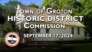 Groton Historic District Commission  91724 [upl. by Mueller]