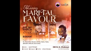 OBTAINING MARITAL FAVOUR  MFM GEN218 SINGLES 26TH MARCH 2022 [upl. by Ledoux]