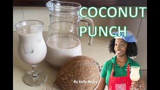 How to make COCONUT PUNCH by Kelly Henry [upl. by Jeanelle]