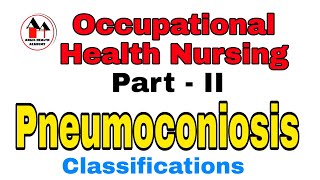 Pneumoconiosis and its Classification  Simplified  Occupational Health Nursing  CHN [upl. by Atis]