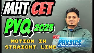 MOTION IN STRAIGHT LINE  MHT CET PYQ  CRASH COURSE [upl. by Sulakcin]