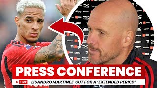 ANTONY RETURNS  MARTINEZ INJURY BLOW Erik ten Hag Press Conference Reaction [upl. by Racklin]