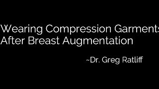 Wearing Compression Garments After Breast Augmentation [upl. by Amekahs609]