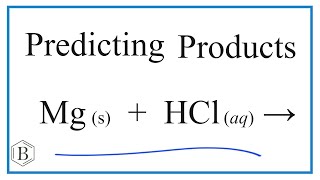 Predict the Products of the Reaction for Mg  HCl Magnesium  Hydrochloric acid [upl. by Atrice]