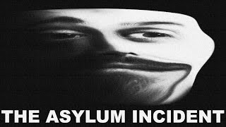 THE ASYLUM INCIDENT  Highlight of the Day [upl. by Rosenblast]