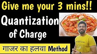 What is Quantization of charge  Abhishek sir [upl. by Ornas547]