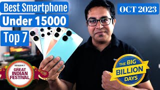 Top 7 Best Phones Under 15000 in Flipkart Big Billion Days amp Amazon Sale 2023 I [upl. by Maker]