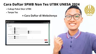 Cara Daftar SPMB Non Tes UTBK SNBT 2024 UNESA [upl. by Marduk]