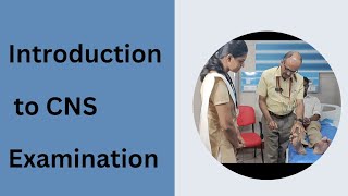 Introduction to CNS Examination by Dr M G K Pillai Professor amp HODDepartment of Medicine [upl. by Redmund]